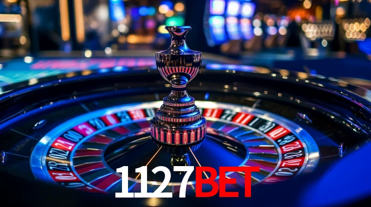 1127bet: Jogos de Caça-Níqueis-Altas Recompensas, Roleta-Velocidade, Blackjack-Desafios Máximos